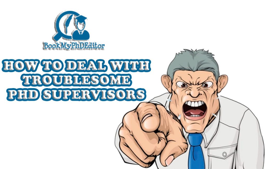 How-to-deal-with-troublesome-phd-supervisors-BookMyPhDEditor