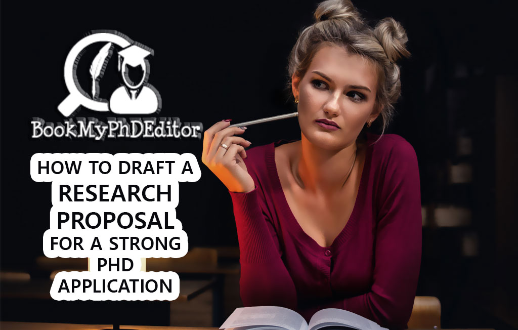 How To Draft A Research Proposal For A Strong PhD Application