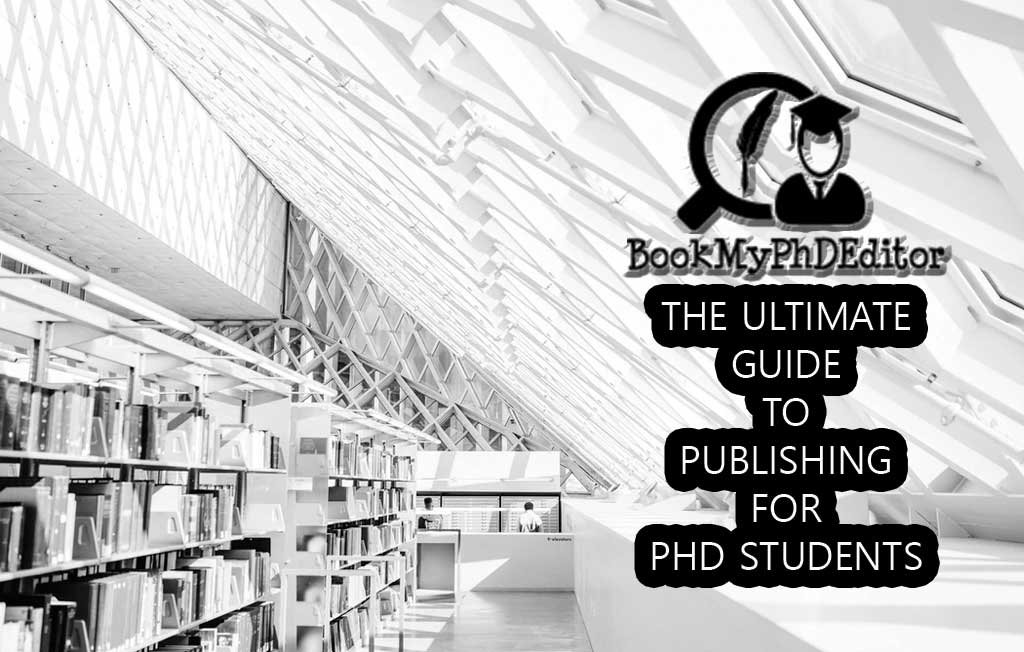 The Ultimate Guide To Publishing For PhD Students